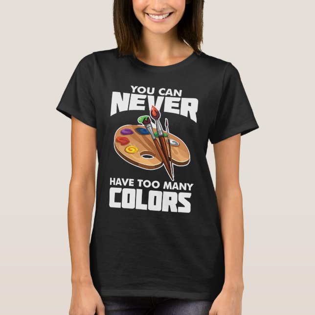 Painter Varnisher and Artist T Shirt (Framsida)