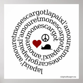 Paix, l'kärlek et mon escargot poster