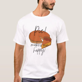 Paj gör mig Lycklig Paj T Shirt