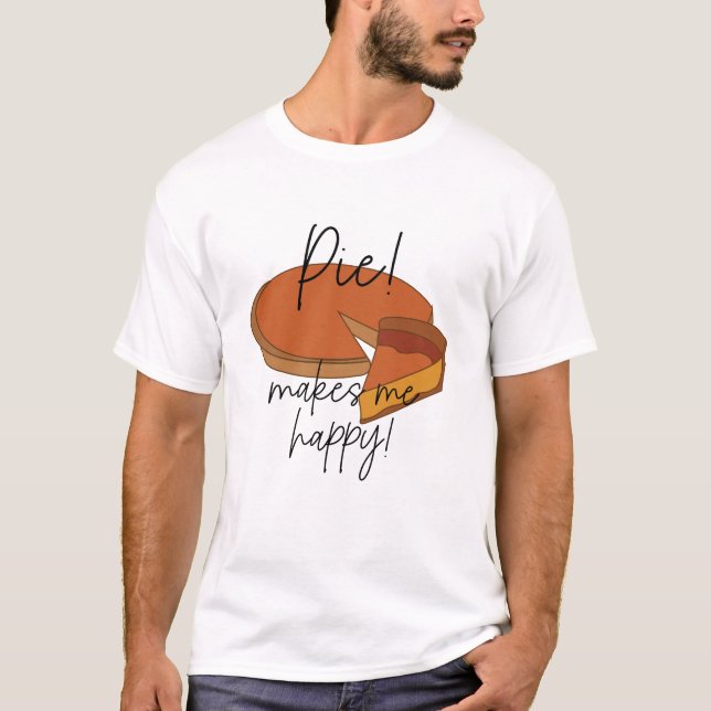 Paj gör mig Lycklig Paj T Shirt (Framsida)