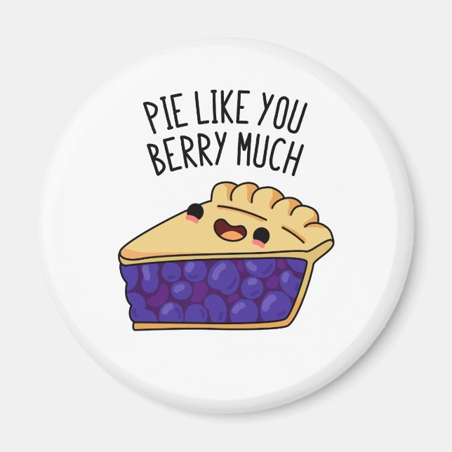 Paj som du Berry mycket funny Paj Pun Magnet (Framsidan)