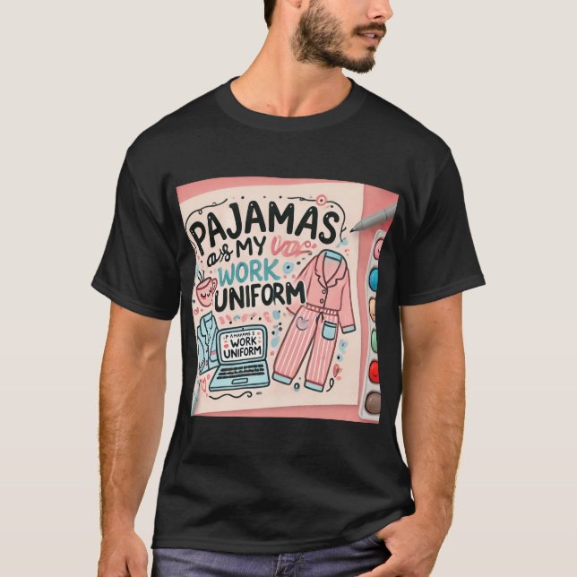 Pajamas är min arbetskonform t shirt (Framsida)