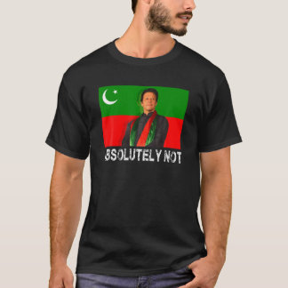 Pakistan Flagga Imran Khan stöder absolut inte PTI T Shirt