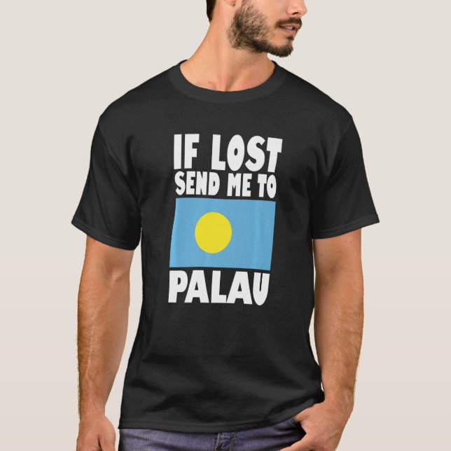 Palau Flag Design  If lost send me to Palau Premiu T Shirt (Framsida)