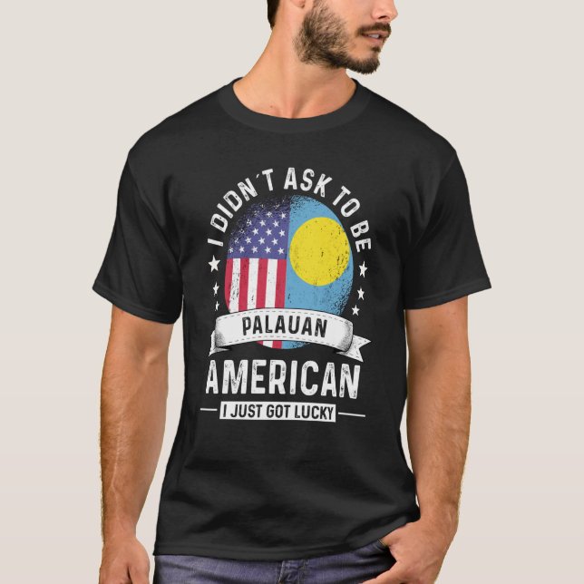 Palauan American Patriot Grown Humor Flag T Shirt (Framsida)