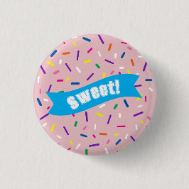 Pale Pink Sprinkles 'Sweet!' badge Knapp