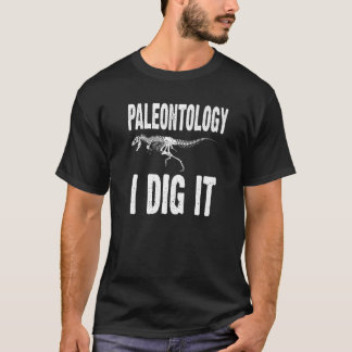 Paleontologi Jag Gräver det funny Fossil Hunter T Shirt