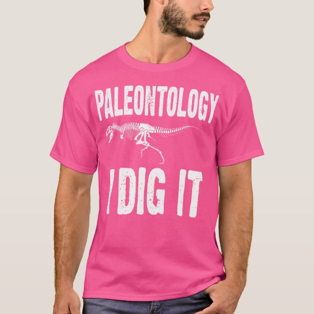 Paleontologi Jag Gräver det funny Fossil Hunter T  Shirt (Framsida)