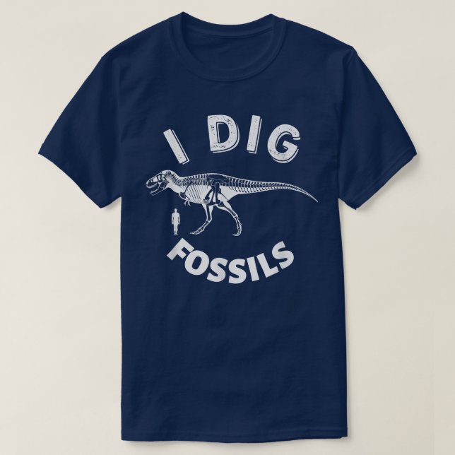 Paleontology I Dig Fossils Dinosaur Skeleton And H T Shirt (Design framsida)