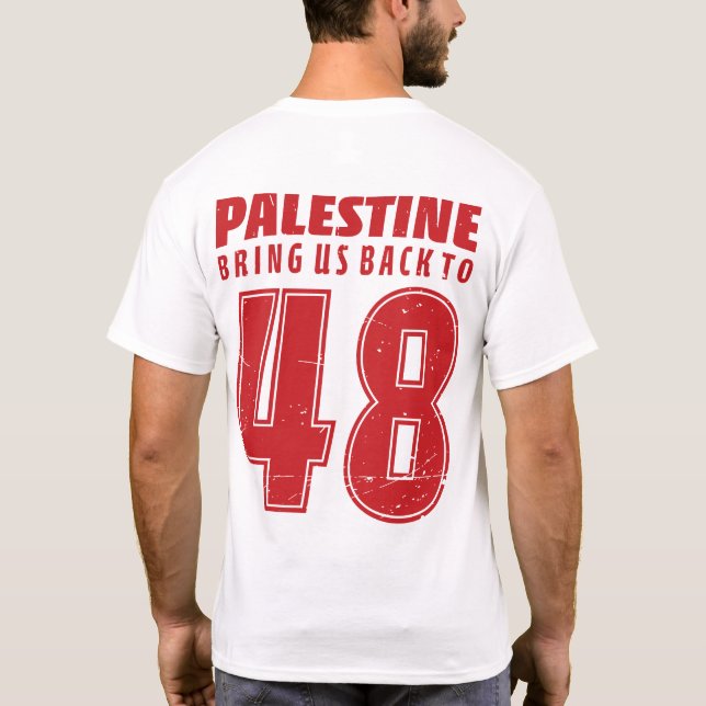 Palestina Nakba 1948 Palestinas frihetsstöd T Shirt (Baksida)