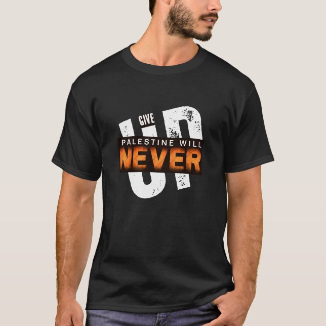 PALESTINE KOMMER ALDRIG ATT UPPNÅ GE. | Protest fö T Shirt (Framsida)