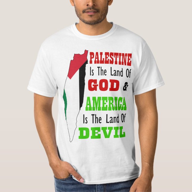 Palestine land of God America land of devil T Shirt (Framsida)