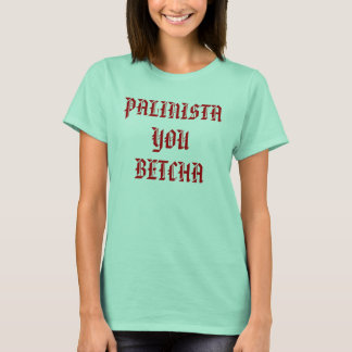 Palinista Tee Shirt