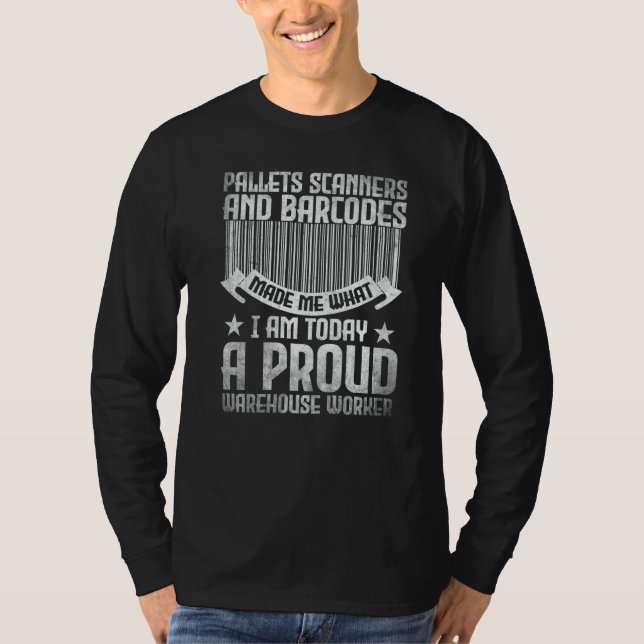 Pallets scanners and barcodes proud warehouse work t shirt (Framsida)
