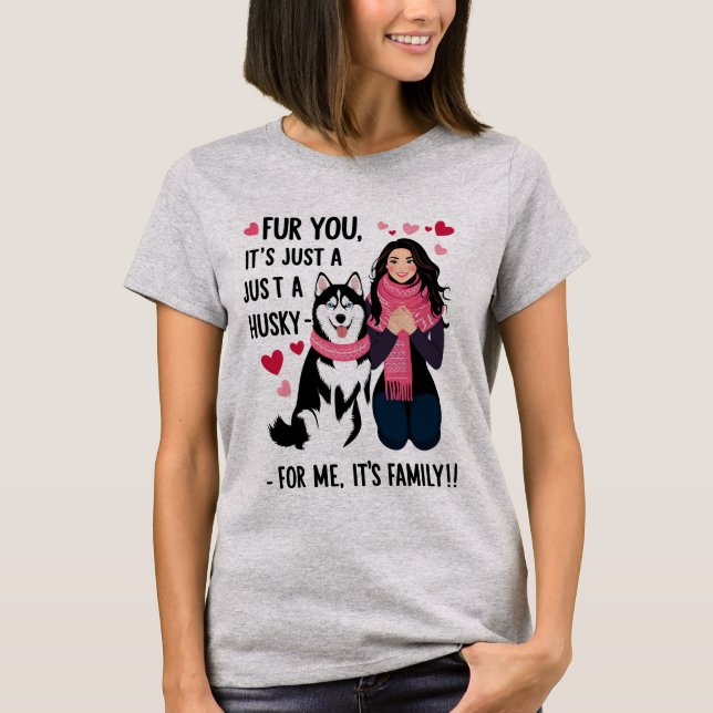 Päls är du bara en himmel, för mig är det familjen t shirt (Framsida)