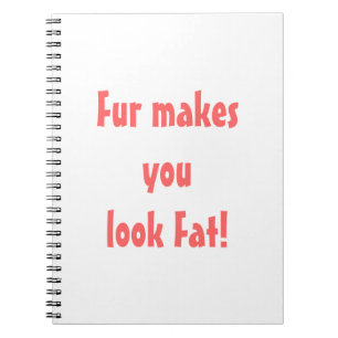 Päls får dig att se Tjock Anteckningsbok Med Spiral