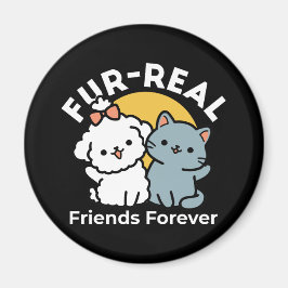 Päls-Real Friends Forever | Cute Cat & Hund Duo Magnet