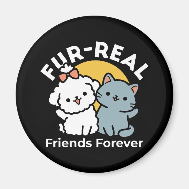 Päls-Real Friends Forever | Cute Cat & Hund Duo Magnet (Framsidan)