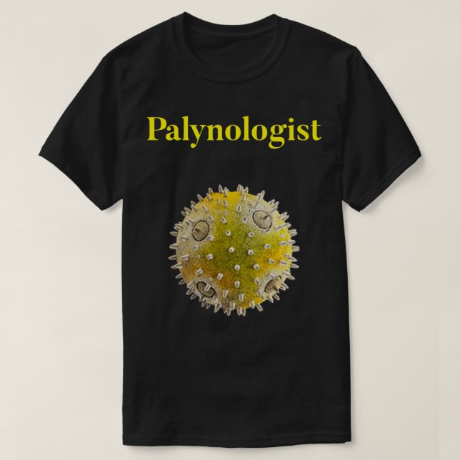 Palynologen design för pollen och palynologi kärle t shirt (Design framsida)
