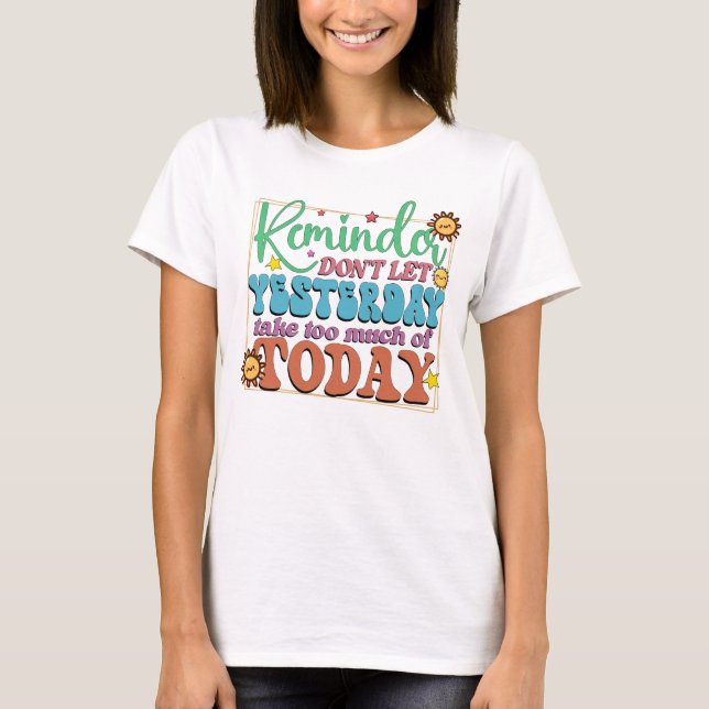 Påminnelse är inte sen igår t shirt (Framsida)