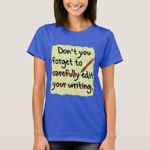 Påminnelse om redigering av skrivprogram t shirt