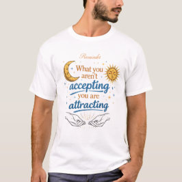 Påminnelsekonst om attraktionslagen t shirt