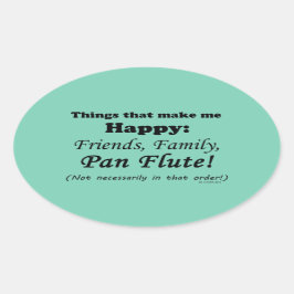 Pan Flute gör mig Lycklig Ovalt Klistermärke