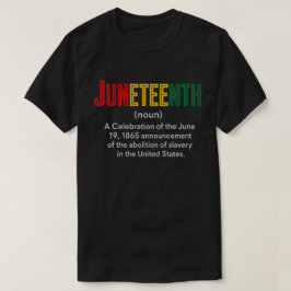 Panafrikanska färgfrihet Juneteenth-definition T Shirt