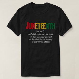 Panafrikanska färgfrihet Juneteenth-definition T Shirt