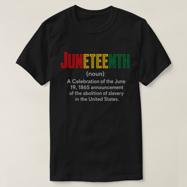 Panafrikanska färgfrihet Juneteenth-definition T Shirt (Design framsida)