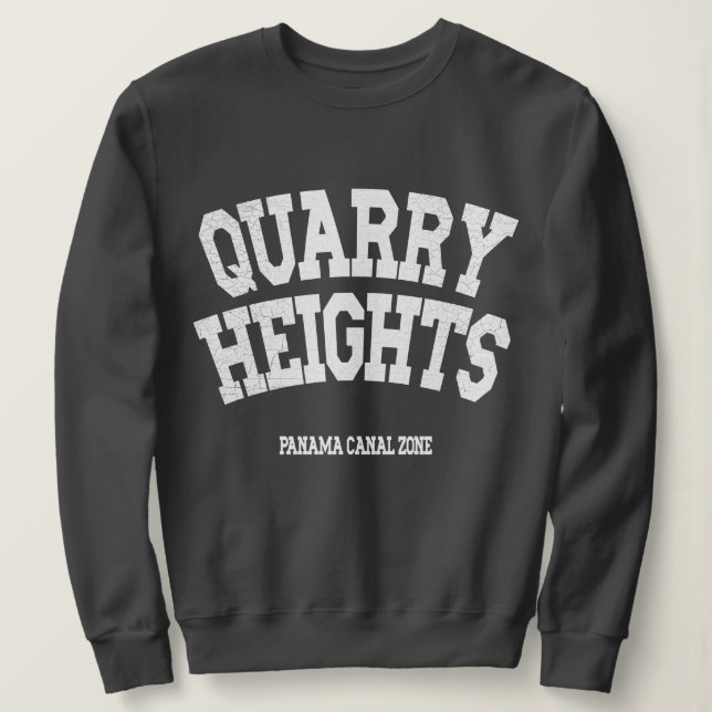 Panama Canal Zon: Quarry Heights Sweatshirt T Shirt (Design framsida)