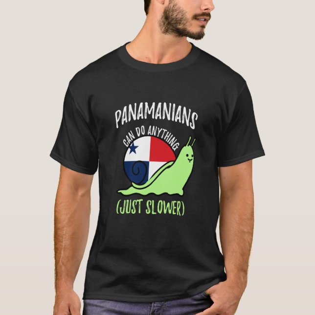 Panamanians Can Do Anything Just Slower  Panama T Shirt (Framsida)