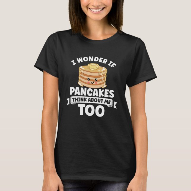 Pancake Brunch Pancake Maker Breakfast för kvinnor T Shirt (Framsida)