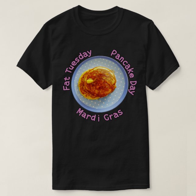 Pancake Day AKA-Tjocken tisdag T Shirt (Design framsida)