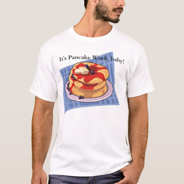 Pancake Day / Week Month Shirt Tee Shirt (Framsida)