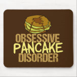 Pancake Funny Breakfast Musmatta<br><div class="desc">Jag är besatt av pannkakor och frukostmat. En liten brunch humor-gåva som har en kort-skorsten som dryftar med utsökt apelsirap bredvid ord Obsessiv Pancake Disorder.</div>