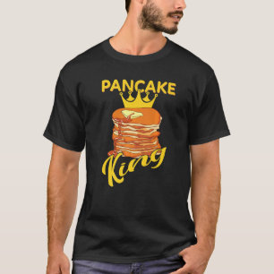 Pancake Kung Pancaces Älskare Pancakes Maker Syrup T Shirt
