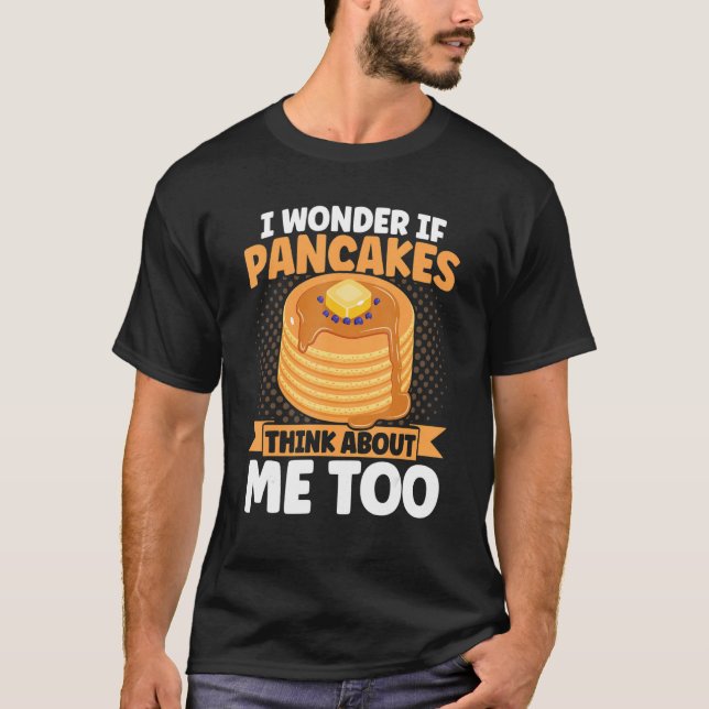 Pancake Lover Kids If Pancakes Think About Me Too_ T Shirt (Framsida)