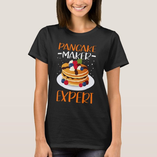 Pancake Maker Expert Pancakes Breakfast Pancake T Shirt (Framsida)