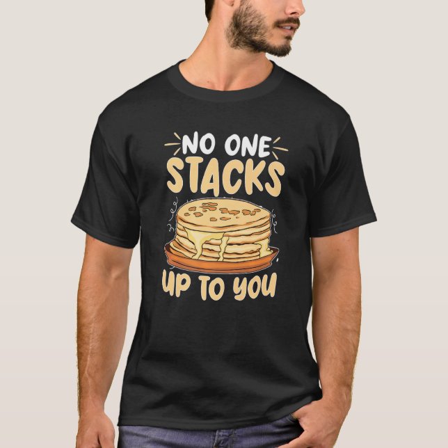 Pancake Maker, ingen träffar dig T Shirt (Framsida)