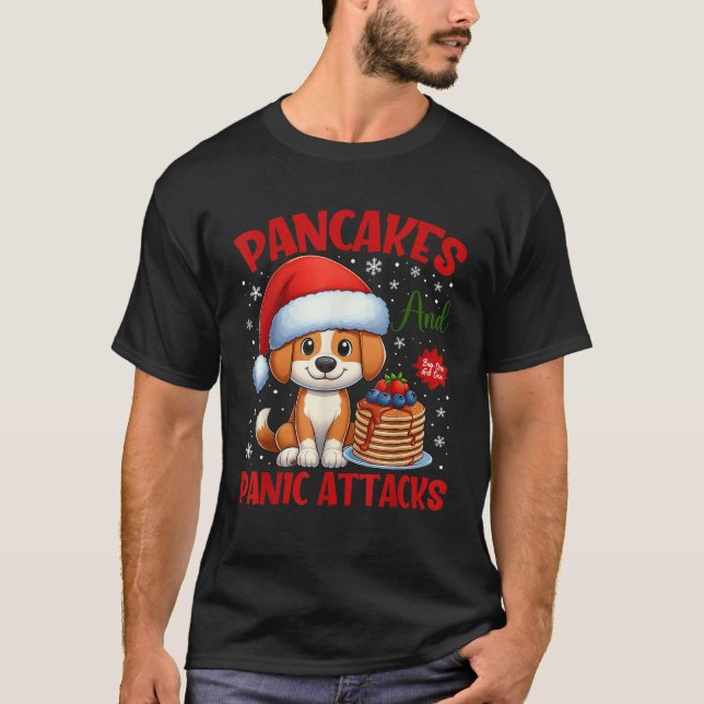 Pancakes And Panic Attacks Funny Dog Pancake Chris T Shirt (Framsida)