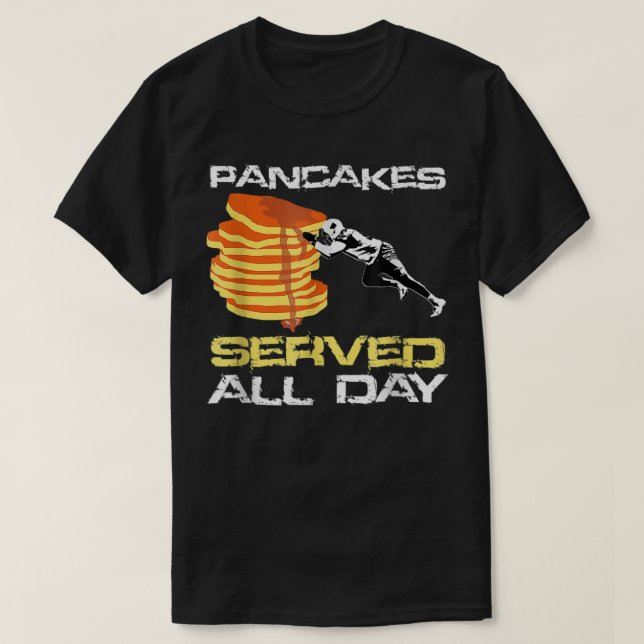 Pancakes betjänade hela Roligten Lineman Football  T Shirt (Design framsida)
