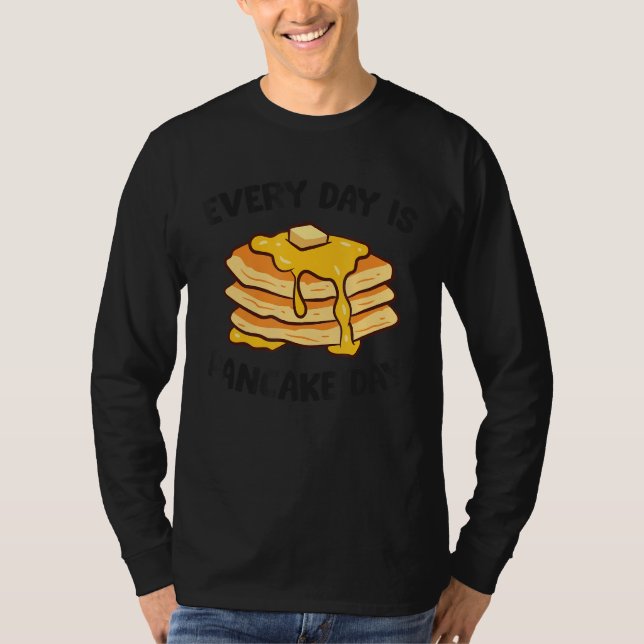 Pancakes frukost varje dag Pancake Day T Shirt (Framsida)