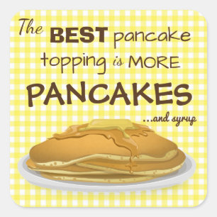Pancakes och Syrup Topping Quote Fyrkantigt Klistermärke