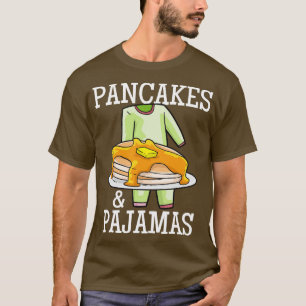 Pancakes Pajamas Pajama Party T Shirt