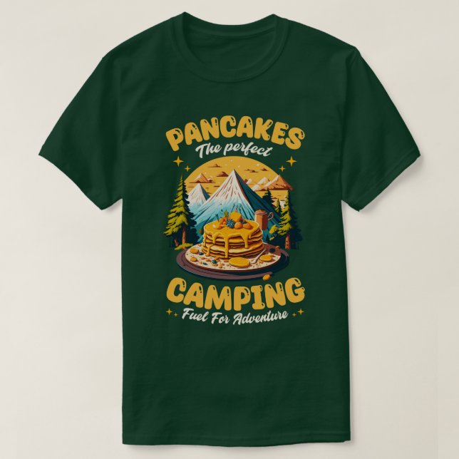 Pancakes perfekt camping-bränsle för äventyr t shirt (Design framsida)