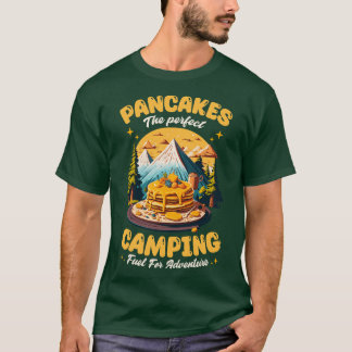 Pancakes perfekt camping-bränsle för äventyr t shirt