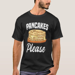 Pancakes Snälla Breakfast Flapjack Food T Shirt