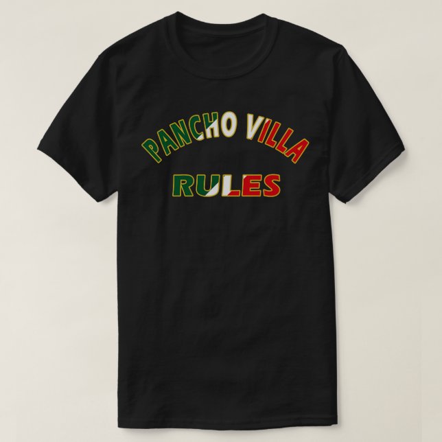 Pancho Villa Regler T Shirt (Design framsida)