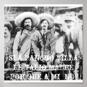 pancho_villa si en Pancho villa le valio MADRE… Poster